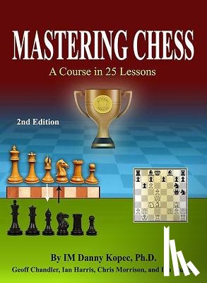 Chandler, Geoff - Mastering Chess: A Course in 25 lessons (Third Printing)