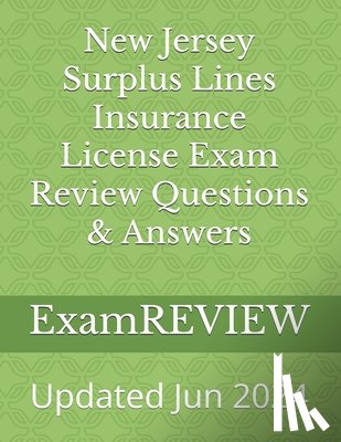 Yu, Mike - New Jersey Surplus Lines Insurance License Exam Review Questions & Answers