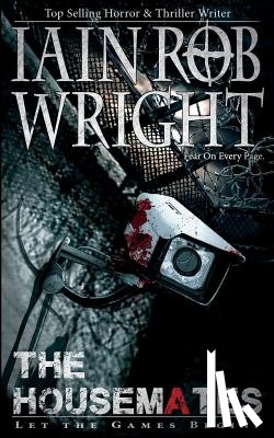 Wright, Iain Rob - HOUSEMATES