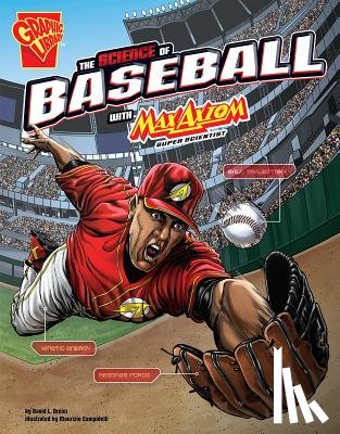 Aranda, Tomás - The Science of Baseball with Max Axiom, Super Scientist