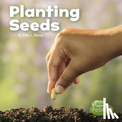 Clay, Kathryn - Planting Seeds