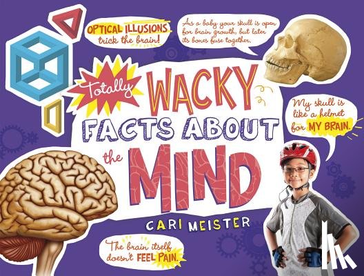 Meister, Cari - Totally Wacky Facts about the Mind
