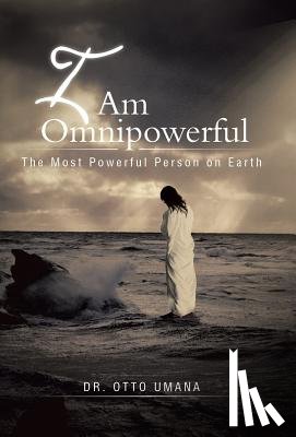 Umana, Dr Otto - I Am Omnipowerful