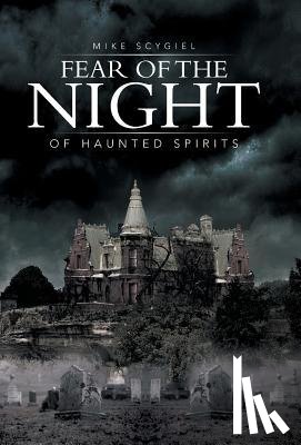 Scygiel, Mike - Fear of the Night