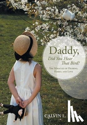 King, Calvin L - Daddy, Did You Hear That Bird?