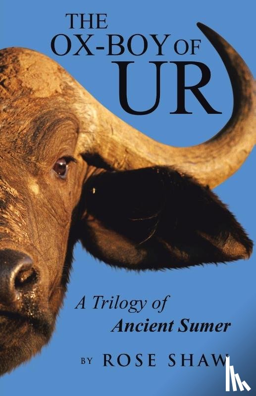 Shaw, Rose - The Ox-Boy of Ur