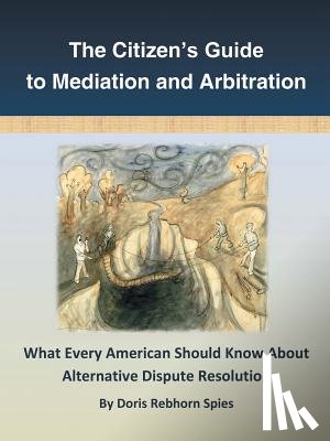Spies, Doris Rebhorn - The Citizen's Guide to Mediation and Arbitration