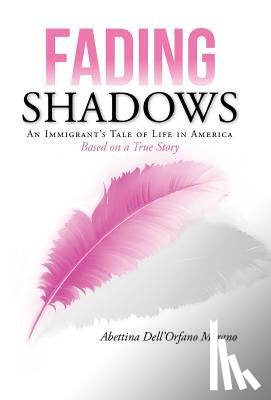 Morano, Abettina Dell'orfano - Fading Shadows