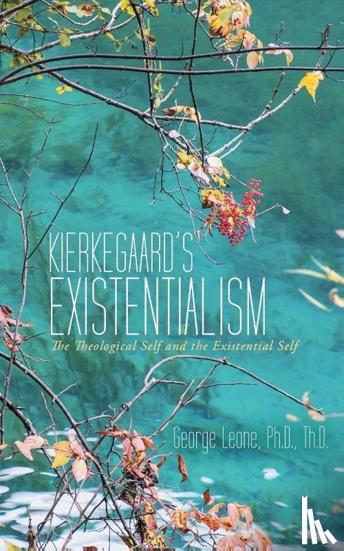 Leone, Ph D Th D George - Kierkegaard's Existentialism