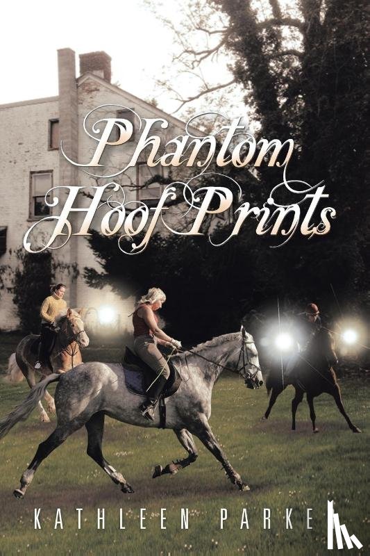 Parker, Kathleen - Phantom Hoof Prints