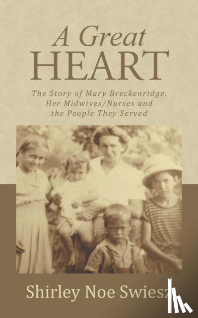 Swiesz, Shirley Noe - A Great Heart