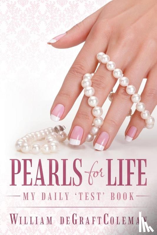 Degraftcoleman, William - Pearls for Life