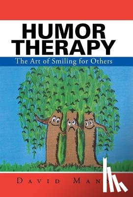 Mann, David (Royal Botanic Garden Edinburgh) - Humor Therapy