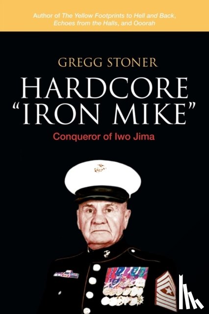 Stoner, Gregg - Hardcore Iron Mike