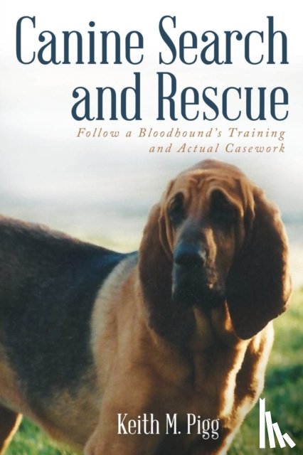 Pigg, Keith M - Canine Search and Rescue