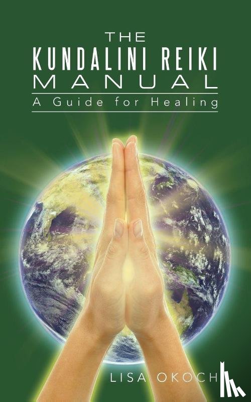Okochi, Lisa - The Kundalini Reiki Manual