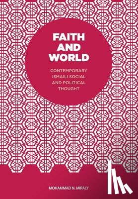 Miraly, Mohammad N - Faith and World