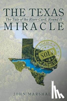Marshall, John (University of Toronto Canada) - The Texas Miracle