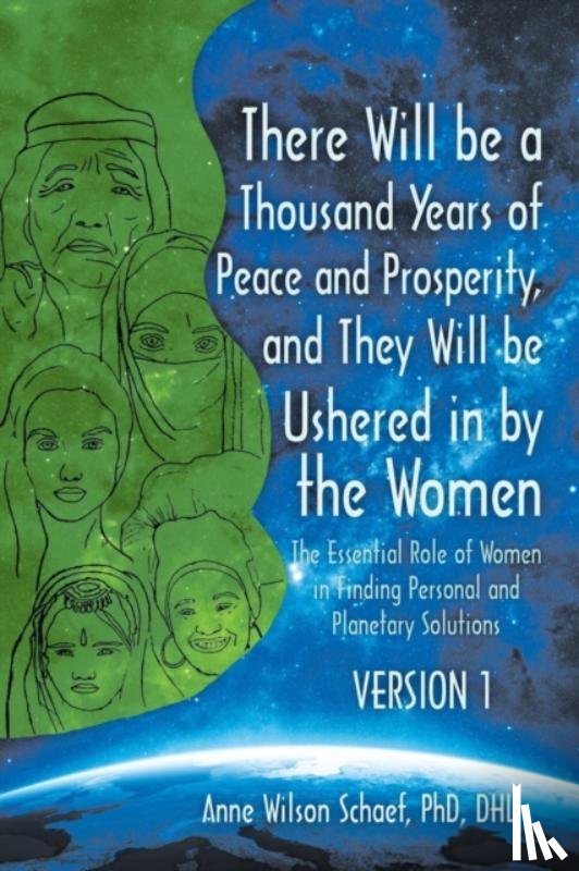 Schaef Dhl, Anne Wilson - There Will be a Thousand Years of Peace and Prosperity, and They Will be Ushered in by the Women - Version 1 & Version 2
