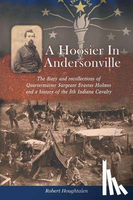 Houghtalen, Robert - A Hoosier in Andersonville