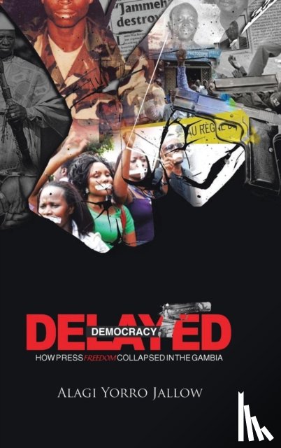 Jallow, Alagi - Delayed Democracy