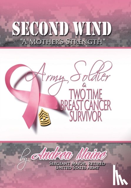Maine, Sergeant Major (Retired) Andrea - Second Wind a Mother's Strength