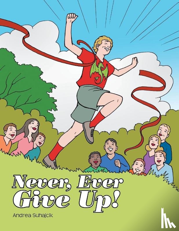 Suhajcik, Andrea - Never, Ever Give Up!