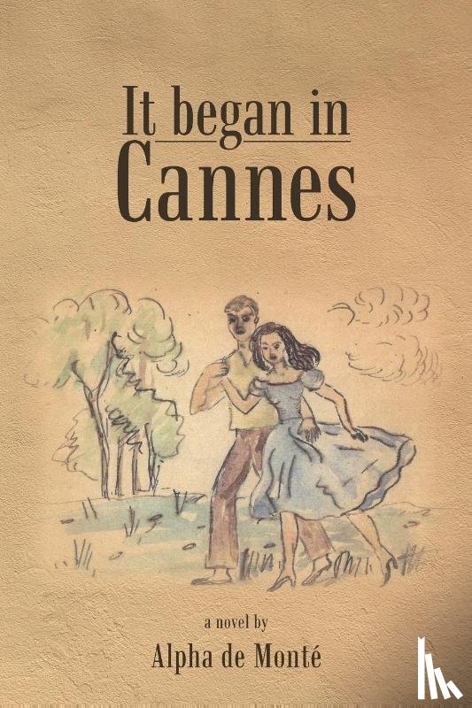 De Monte, Alpha - It Began in Cannes
