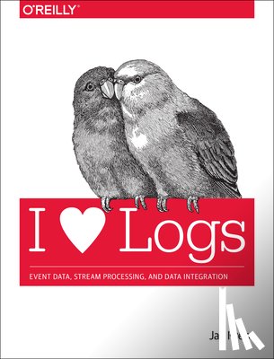 Kreps, Jay - I Heart Logs