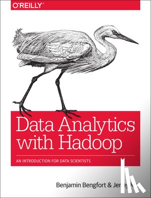Bengfort, Benjamin, Kim, Jenny - Data Analytics with Hadoop
