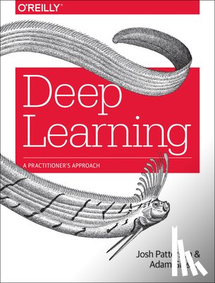 Patterson, Josh, Gibson, Adam - Deep Learning