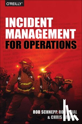 Schnepp, Rob, Vidal, Ron, Hawley, Chris - Incident Management for Operations