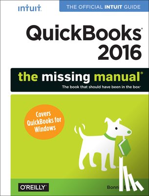Biafore, Bonnie - QuickBooks 2016: The Missing Manual