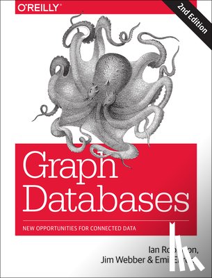 Robinson, Ian, Webber, Jim, Elfrem, Emil - Graph Databases 2e