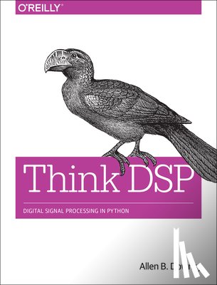 Downey, Allen B. - Think DSP