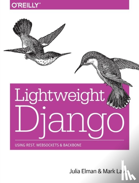 Elman, Julia, Lavin, Mark - Lightweight Django