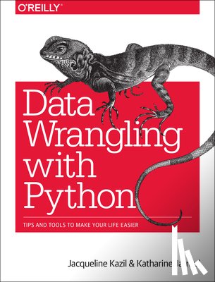 Kazil, Jacqueline, Jarmul, Katharine - Data Wrangling with Python