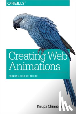 Chinnathambi, Kirupa - Creating Web Animations