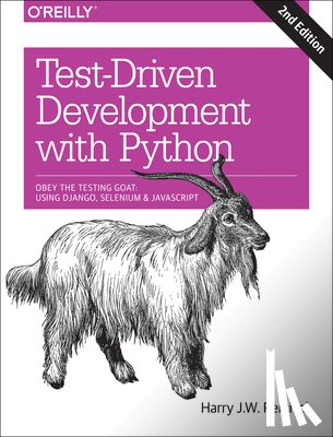 Percival, Harry J. W. - Test-Driven Development with Python 2e