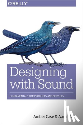 Case, Amber, Day, Aaron - Designing with Sound