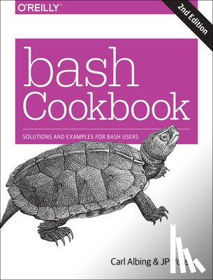 Albing, Carl, Vossen, Newham, Cameron - bash Cookbook 2e