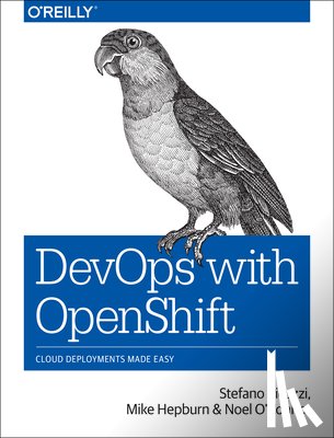 Picozzi, Stefano, Hepburn, Mike, O'Connor, Noel E. - DevOps with OpenShift