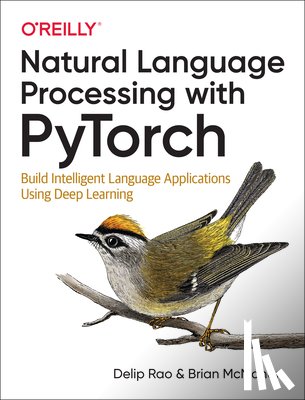 Rao, Delip, McMahan, Brian - Natural Language Processing with PyTorchlow