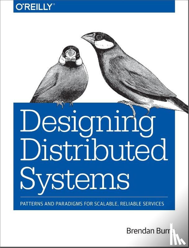 Burns, Brendan - Designing Distributed Systems