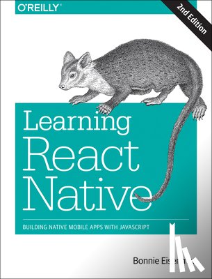 Eisenman, Bonnie - Learning React Native