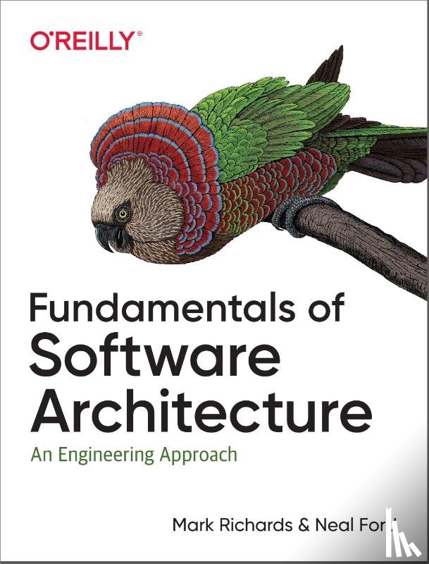 Richards, Mark, Ford, Neal - Fundamentals of Software Architecture