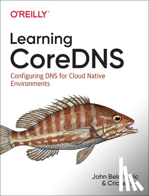 Belamaric, John, Liu, Cricket - Learning Coredns