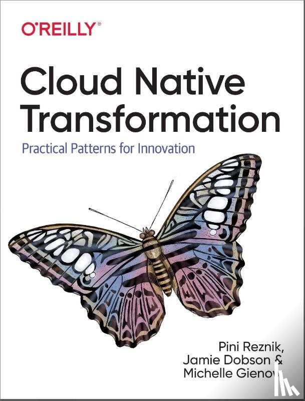 Reznik, Pini, Gienow, Michelle, Dobson, Jamie - Cloud Native Transformation