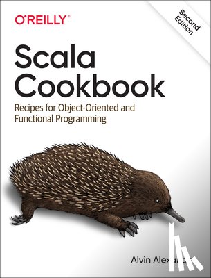 Alexander, Alvin - Scala Cookbook