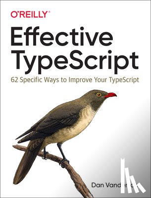 Vanderkam, Dan - Effective TypeScript